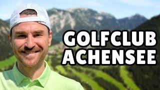 Golfplatz Check: Golfclub Achensee