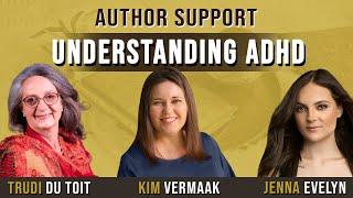 Author Support Understanding ADHD