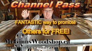 Channel Pass is a FANTASTIC way to promote others for FREE!