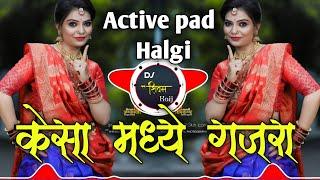 kesa madhi gajra Dj  | Anand shinde | Active pad sambal mix dj song | DJ shivam kaij