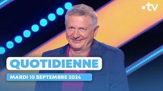 Emission Quotidienne du Mardi 10 septembre 2024 - Questions pour un Champion