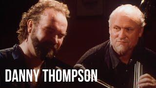 John Martyn ft. Danny Thompson - I Don't Want to Know About Evil (Transatlantic Sessions 10.05.1996)