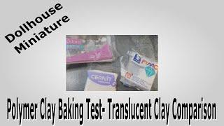 Polymer Clay Baking Test  Translucent Clay Comparison