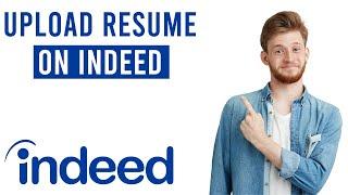 How to Upload Resume on Indeed (EASY)