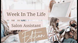 Salon ASSISTANT Week in My Life Vlog | Katelyn Brooke