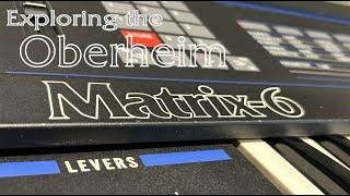 Exploring the Oberheim Matrix-6