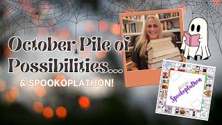 October Pile of Possibilities & Spookoplathon!