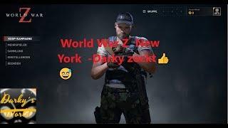 World War Z  New York  -Darky zockt New YorkPart 1