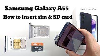 Samsung Galaxy A55 how to insert sim and memory card