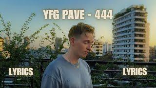 YFG Pave - 444 LYRICS 