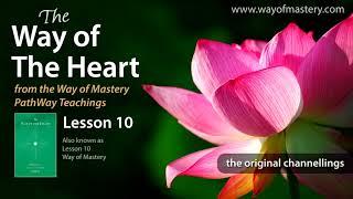 The Way of the Heart, Lesson 10