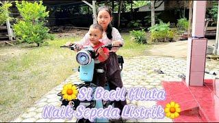 SI BOCIL MINTA NAIK SEPEDA LISTRIK