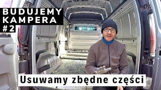 Budujemy kampera: usuwamy zbędne części / Polska Zwiedza VanLife #2