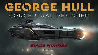 George Hull: Blade Runner 2049/Mission Impossible Conceptual Designer