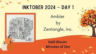 Inktober 2024 - Zentangle© - Day 1 - Ambler