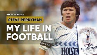 Steve Perryman- My Life In Football