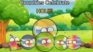 Countries Are celebrating Holi|Please make this viewed cause it took me 4hrs|#countries#holi