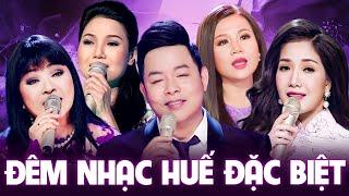 Đêm Nhạc Trữ Tình " Chuyện Tình Sông Hương " Đêm Nhạc Đặc Biệt "Huế" Quang Lê & Nhiều Ca Sĩ