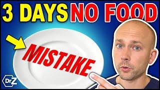 The BIG 72 Hour Fasting Mistake I Made - I Messed Up...