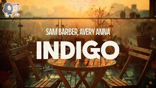 Sam Barber, Avery Anna ~ Indigo (Lyrics)