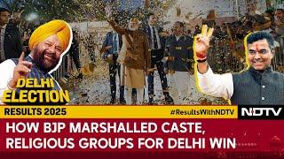 Delhi Assembly Election Results | How BJP Marshalled Caste, Religious Groups To Script Big Delhi Win