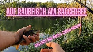 Auf Raubfisch am Baggersee - Endlich wieder angeln! 