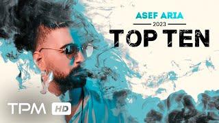 Asef Aria Top 10 (2023) -  میکس بهترین آهنگ های آصف آریا در سال 2023