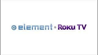 Element Roku TV - More than a Smart TV