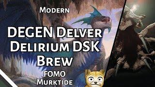 DEGEN Delver Delirium DSK Brew | FOMO Murktide | Modern | MTGO