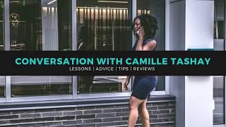 Conversation with Camille Tashay