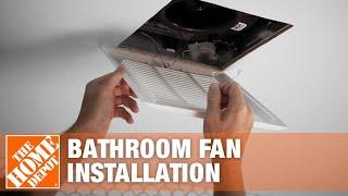 How to Install a Bathroom Fan | Bathroom Fan Replacement | The Home Depot