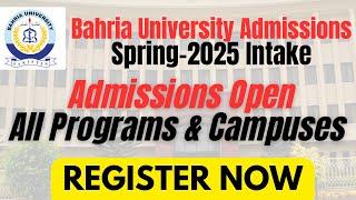 Bahria University Admissions Open Spring 2025 | Register Now | Complete Details & Important Dates!