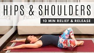 10 min Beginner Yoga for HIPS and SHOULDERS - Increase flexibility and reduce pain!