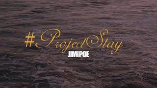 Jimi Poe - #ProjectStay (Official Music Video)