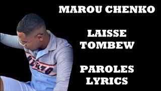 Marou Chenko - Laisse tombew elle m'appelle mon bebew (Paroles/Lyrics)