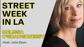 STREET WEEK in LA - Melissa O’Shaughnessy