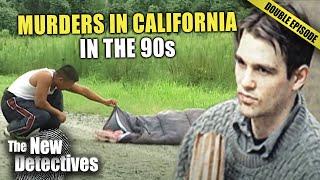 SHOCKING Murders In California Solved In The 90s (Part 1) | DOUBLE EPISODE | New Detectives