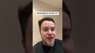 I'm building a startup