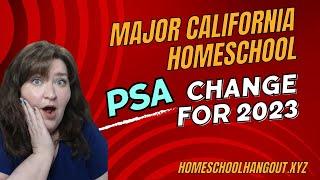 Major California Homeschool PSA Change for 2023: Homeschool Hangout