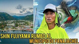 SHIN FUJIYAMA‍️ RUMBO AL MUNICIPIO DE PANAJACHEL SOLOLA‍️ ACOMPAÑADO DE CIENTOS DE PERSONAS