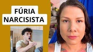 FÚRIA NARCÍSICA:  O QUE FAZER