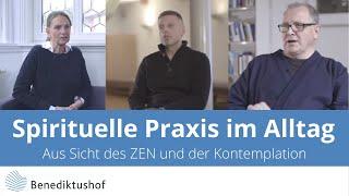 Spirituelle Praxis im Alltag - Benediktushof