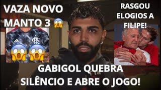 GABIGOL QUEBRA SILÊNCIO! ZICO RASGA ELOGIOS A FILIPE LUIS! VAZA NOVO MANTO 3! TRETA COM CORINTHIANS?