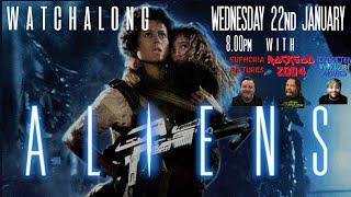 Aliens Live Stream Watchalong.