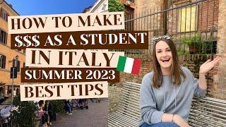 HOW TO MAKE MONEY AS A STUDENT IN ITALY  SUMMER 2023