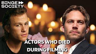 Actors who died during filming