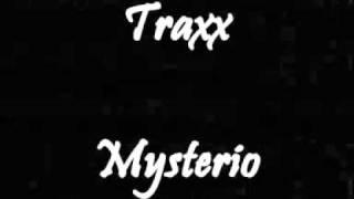 Traxx - Mysterio