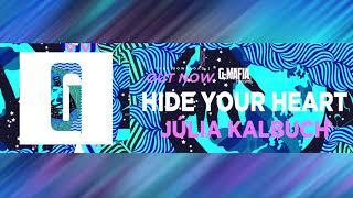 Júlia Kalbuch - Hide Your Heart  (Original Mix) [G-MAFIA RECORDS]