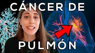 CÁNCER de PULMÓN: TODO lo que necesitas SABER