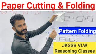 Paper Folding & Cutting - JKSSB VLW Reasoning Classes | Pattern Folding (Tricks & Shortcuts)